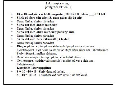 Att undersöka och utveckla undervisning Learning Study som metod lektion B planeras.
