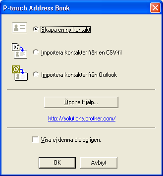 Du kan också starta P-touch Address Book med följande metoder (förutsatt att du skapade en genväg under installationen): Dubbelklicka på genvägen på skrivbordet.