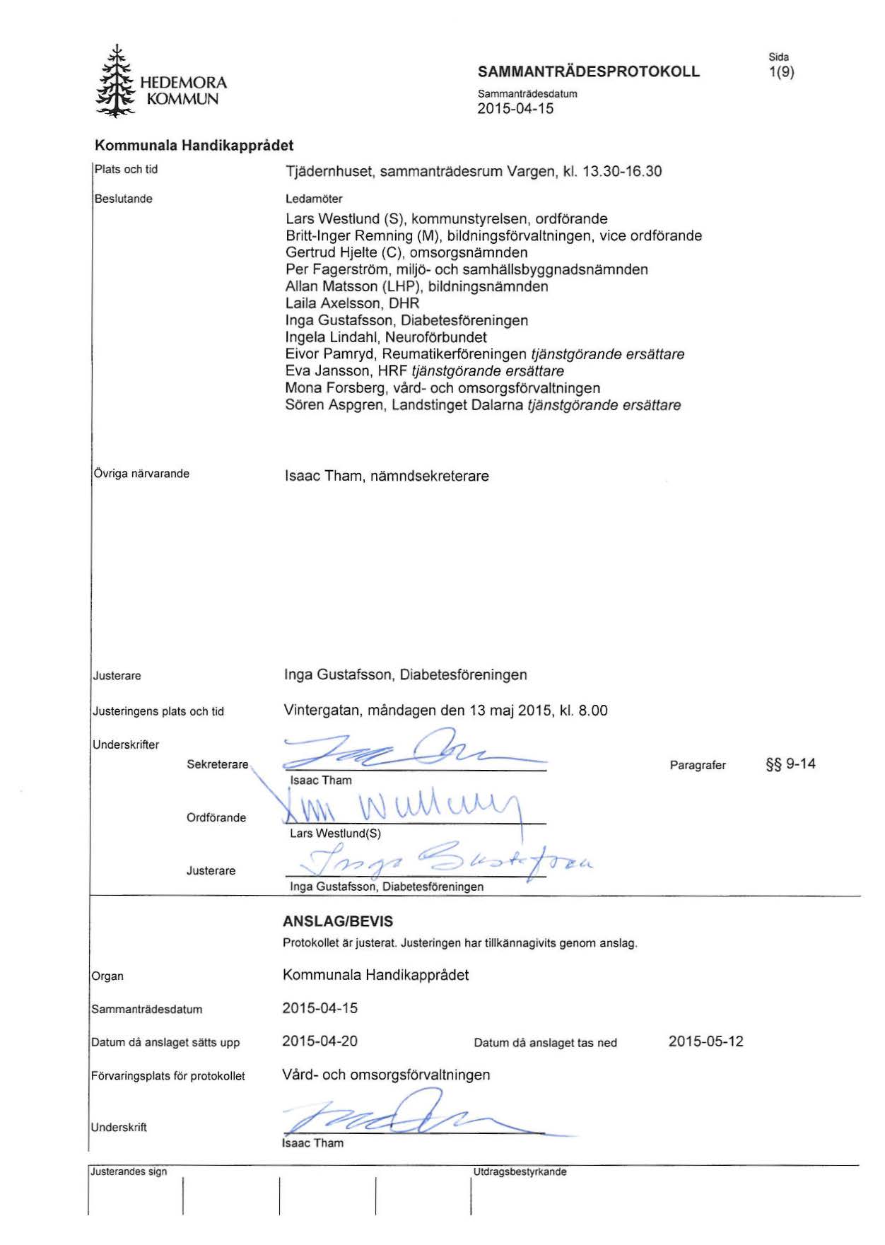 ~HEDEMORA 1(9) Plats och tid Tjädernhuset, sammanträdesrum Vargen, kl. 13.30-16.