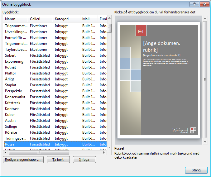 BYGGBLOCK I Microsoft Word finns det en mängd färdiga byggblock som underlättar för dig när du skapar dokument. Olika typer av byggblock är t.ex.