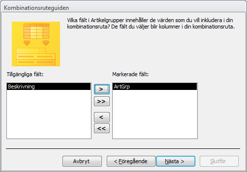 Välj det första alternativet och gå till Nästa, välj tabellen Artikelgrupper, klicka nästa.