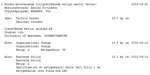 Tillgodoräknande av helt prov, RS01 2015-06-01 Välj Inmatning av tillgodoräknande av prov Fyll i kurskod, provkod och datum. Datum ska vara samma som beslutsdatum för tillgodoräknande.