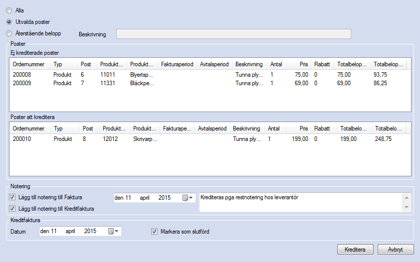 Figur 33. Det är möjligt att kreditera enskilda poster, eller hela fakturan Det finns tre alternativ vid kreditering av en enskild faktura. Antingen kan alla poster krediteras genom att markera Alla.