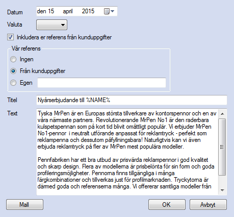 3 Tryck på menyvalet Dokument. Fönstret för att skapa flera kunddokument kommer nu upp. Figur 39. Dokument kan läggas till flera kunder samtidigt Datum och valuta beskrivs i kapitlet ovan.