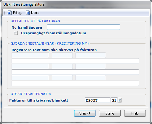 Kundreskontra 55 6.3 Ersättningsfaktura 6.3.1 Översikt Ersättningsfaktura kan tas fram vid valfria tillfällen och görs via Sök faktura för aktuell faktura.