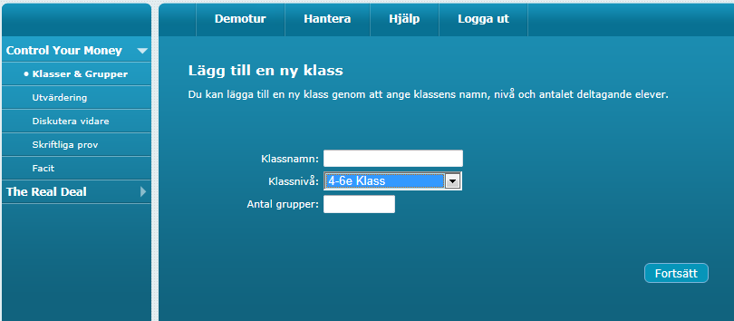 29 För att komma igång med Control Your Money måste du först registrera dig som lärare i lärardelen (se mer under högerkolumnen i lärardelen). 1.