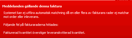 51 (71) 8 Ordermatchning Ordermatchning av faktura behöver göras när fakturan avviker från order. Det finns olika tillfällen och varianter på när ordermatchning måste göras.