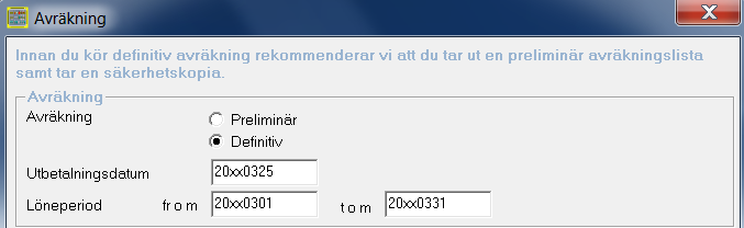 Intjänande år Markerar du föregående år som intjänandeår innebär det att de anställda tjänar in sin semester året innan den kan tas ut.