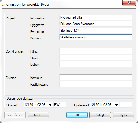 8 2014.02.21 Kapitel 1 Komma i gång Projektinformation Det ska skrivas in information om projektet som beställare, ritningens innehåll, mm.