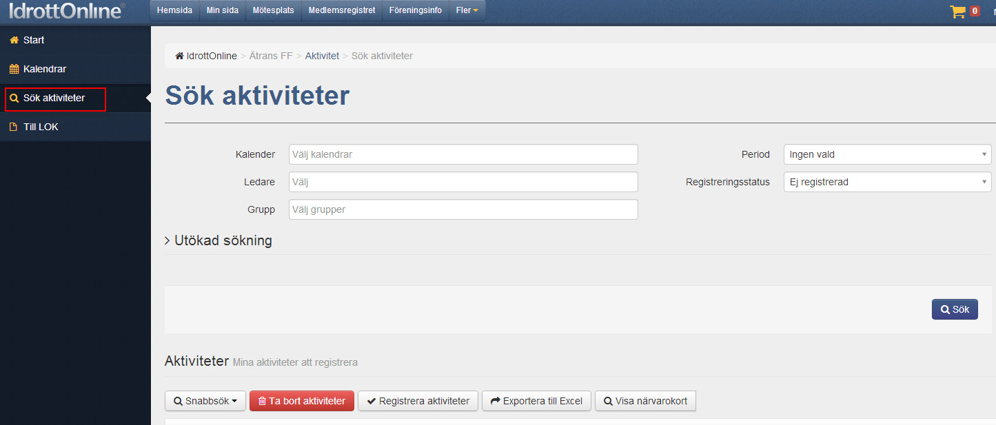 Sök Aktivitet För att söka aktiviter så klickar du på FLER, Aktivitet.