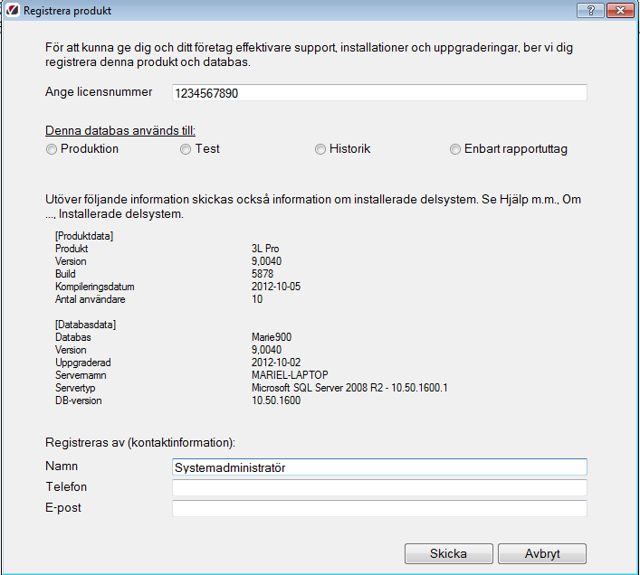 Produktregistrering Vi har tidigare informerat om produktregistrering och att man har haft möjlighet att göra detta. From version 2012.Q3 är produktregistreringen obligatorisk för alla våra kunder.