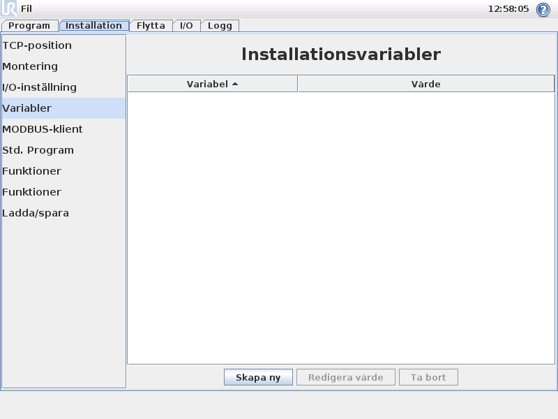 3. Robotstyrning 3.9 Installation Variabler Variabler som skapas här kallas installationsvariabler och går att använda precis som vanliga programvariabler.