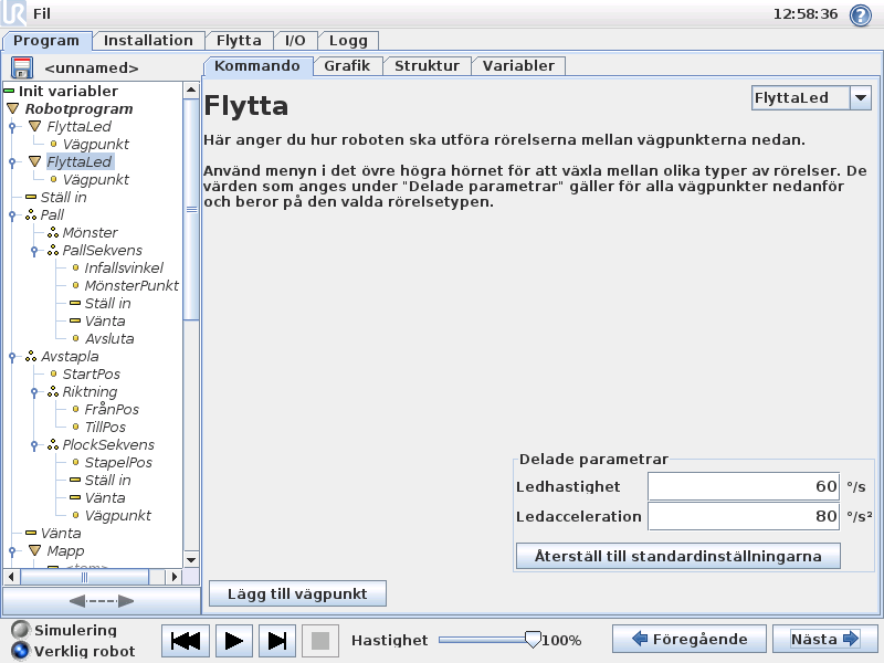 4. Programmering 4.4 Programmets kommandoflik, Flytta Kommandot Flytta styr robotrörelsen genom de underliggande punkterna längs färdvägen. Punkter längs färdvägen måste ligga under kommandot Flytta.