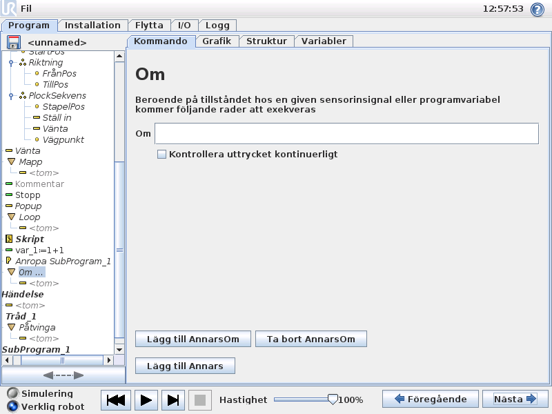 4. Programmering 4.18 Programmets kommandoflik, Om En konstruktion enligt formen öm... så.