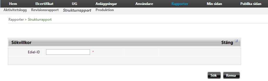 Bild 7.6 Strukturrapport: Sökvillkor 7.4 Produktionsrapport Notera: Den är tillgänglig för alla behörighetsgrupper utom Se elcertkonton.
