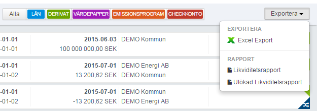 Likviditetsrapport och Utökad Likviditetsrapport Detta är ett tillägg under Portfölj delen.