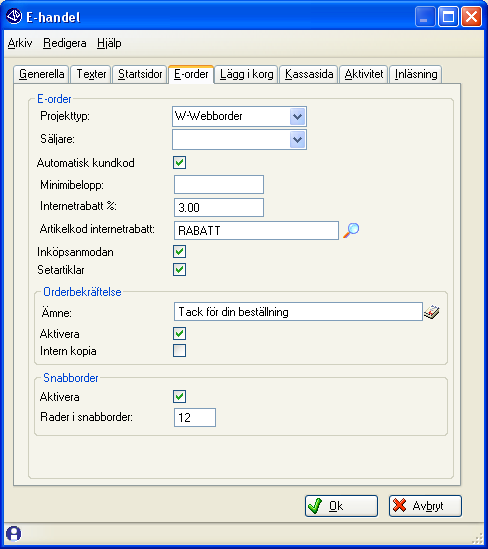 Fliken E-order Projekttyp Ange standard projekttyp för order som registreras genom e-handeln. Fältet måste innehålla ett giltigt värde.