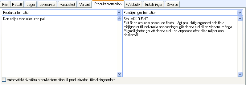 PRODUKTREGISTRET Variantmatris: Funktionen är bara tillgänglig om huvudprodukten är knuten till minst 1 variantegenskap samt om kryssrutan Tillåt upprepade egenskaper i företagsinställningarna för