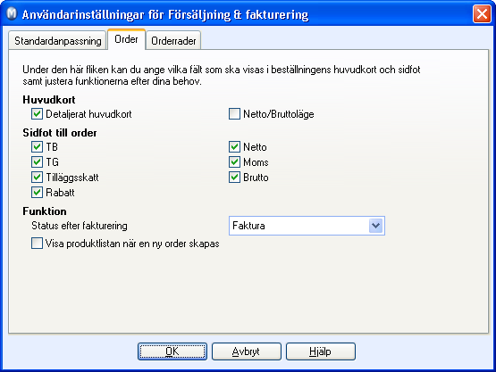 FÖRSÄLJNING Tips! På de andra flikarna kan du ändra inställningarna manuellt istället för att använda de förinställda alternativen.