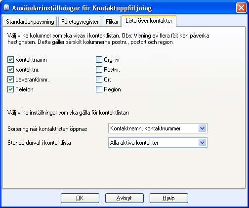 KONTAKTUPPFÖLJNING Kartsök: Välj leverantör av karttjänst. Funktionerna i fråga är Visa karta och Visa vägbeskrivning för kontakt/kontaktperson.