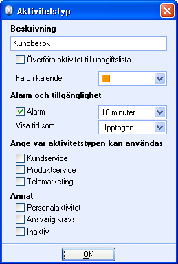 KONTAKTUPPFÖLJNING Inställningar för Aktivitetstyper (Grundinställningar) Redigering av aktivitetstyper öppnas antingen genom aktivitetsinställningarna eller genom att högerklicka i aktivitetslistans