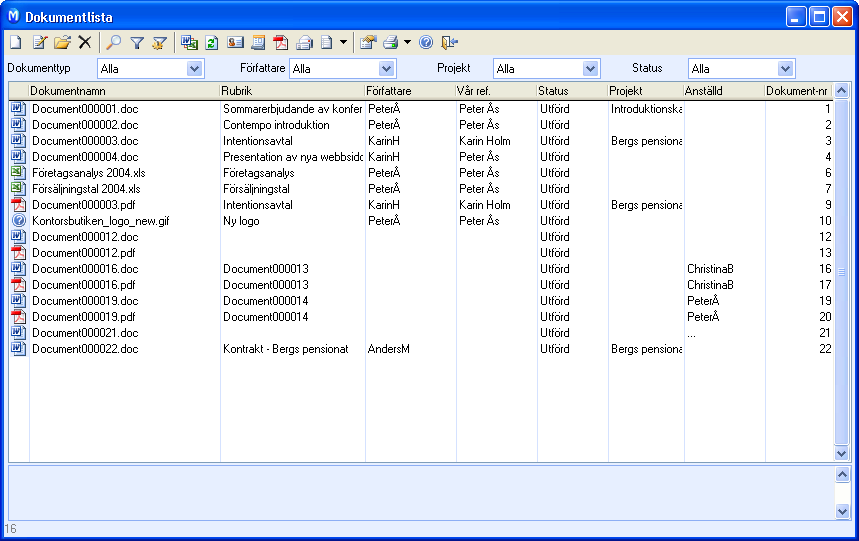 KONTAKTUPPFÖLJNING Dokumentlista I Dokumentlistan får du en översikt över alla eller utvalda dokument i programmet.