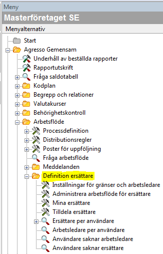 3.6 Definition ersättare Agresso Gemensam/Arbetsflöde/Fasta register/definition ersättare Under menypunkten Definition ersättare anges och administreras användares arbetsledare och ersättare.