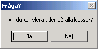 Skapande av tävling 3-8 Beskrivning av Nummersättning 2. Beskrivning Kalkylera Klass Tid Svara Ja på denna fråga för att kalkylera tider på klasserna. 3. Beskrivning Nummersätt Deltagare Svara Ja på denna fråga för att nummersätta deltagare.