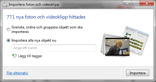 Importera med hjälp av Windows Foto Gallery Innan vi väljer Importera, finns möjlighet att bestämma vart