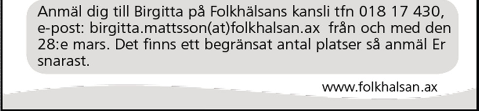 Kontoret håller öppet: måndag - onsdag kl. 9-12 Kansliet RÄTTELSE I nummer 3/11 av Saltvik informerar, smög det sig in felaktiga öppettider för ÅVC Saltvik / Saltviks ReturDepå.