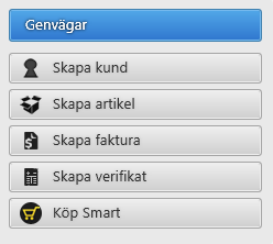 Genvägar Det finns 5 genvägar. 3 av dem är alltid synliga i Smart då de ingår i grundtjänsten och heter Skapa kund, Skapa artikel och Köp Smart.