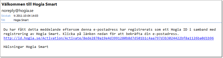 När du är klar är det bara att klicka på länken Skapa HogiaID så får du ett verifieringsmail som du måste godkänna för att sedan komma du vidare till start och registrering i Smart.