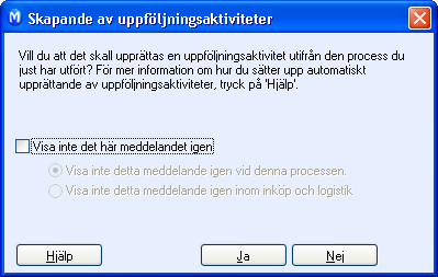 AKTIVITET Skapa uppföljningsaktiviteter Inom modulerna för kontakt, försäljning, inköp, logistik och redovisning finns det en rad processer som kan aktiveras och som då automatiskt skapar