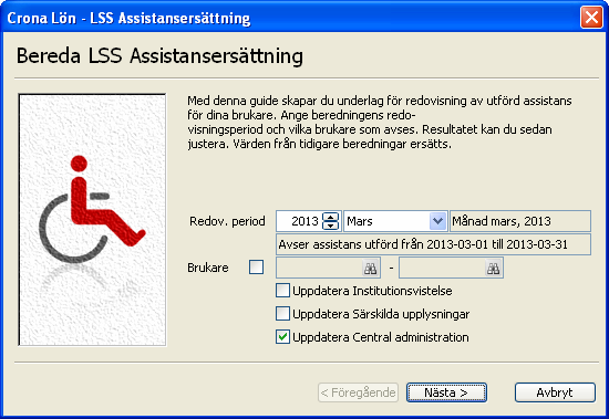 Çrona Lön LSS Bereda och Granska 6 Bereda och Granska LSS Beredning Efter att en löneperiod är uppdaterad kan du göra en beredning av assistansersättning.