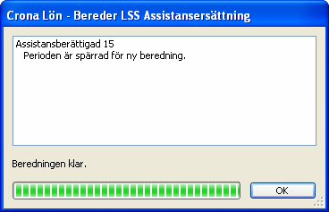 Bereda och Granska Çrona Lön LSS Om en redovisningsperiod är spärrad och du gör en ny beredning, så kommer denna varning.