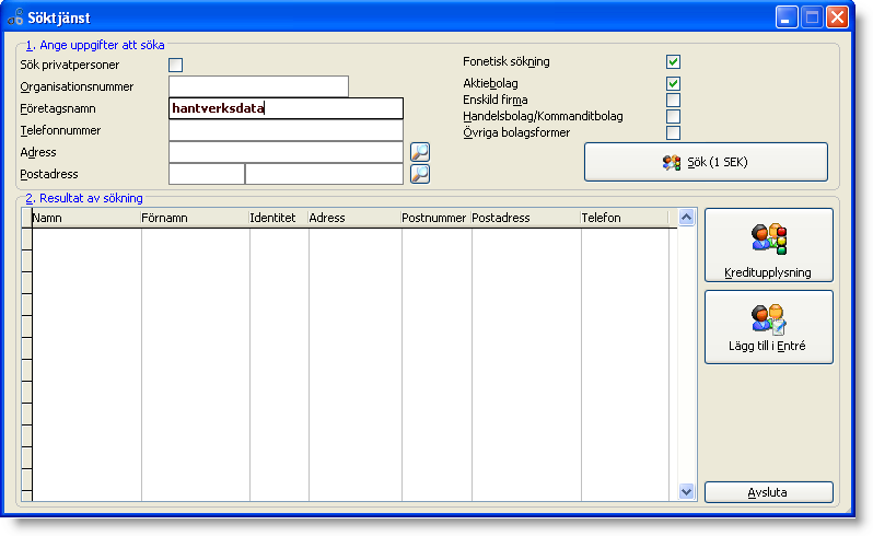 Att skapa en ny kund via söktjänsten Du kan även skapa nya kunder genom att använda Söktjänsten. Detta är en funktionalitet som du måste teckna ett separat avtal om med Hantverksdata.