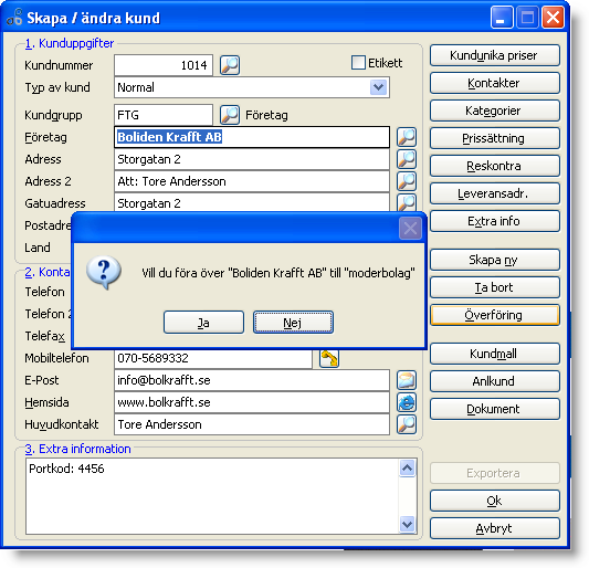Överföring Överföring av kund ingår som en del i modulen överföring av order via e-post.