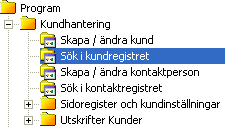 Sök i Kundregistret I Sök i kundregistret kan du snabbt och enkelt hitta den kund du söker.