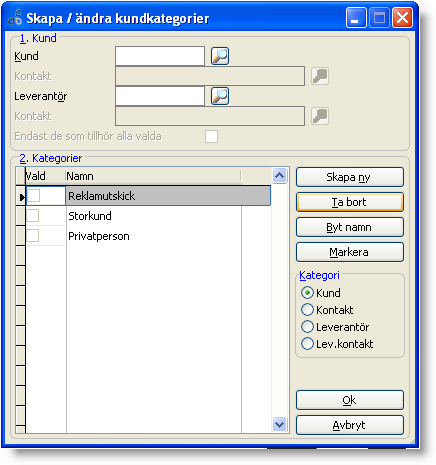 Kundkategorier Med kundkategorier kommer vi ytterligare ett steg längre än vad kundgrupperna kan erbjuda.