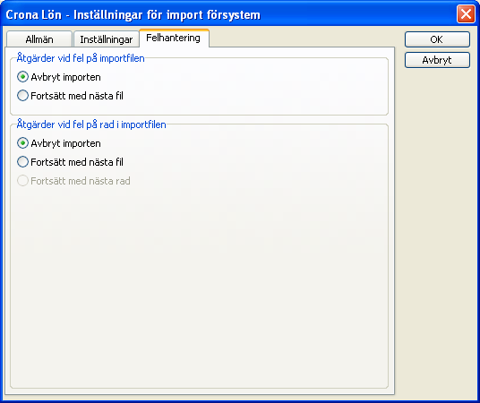 Företagsinställningar Çrona Lön Handbok I Felhantering Om något fel påträffas vid importfilen kan du avgöra hur Crona Lön ska hantera detta. Det finns två åtgärder som varierar med valt exportprogram.