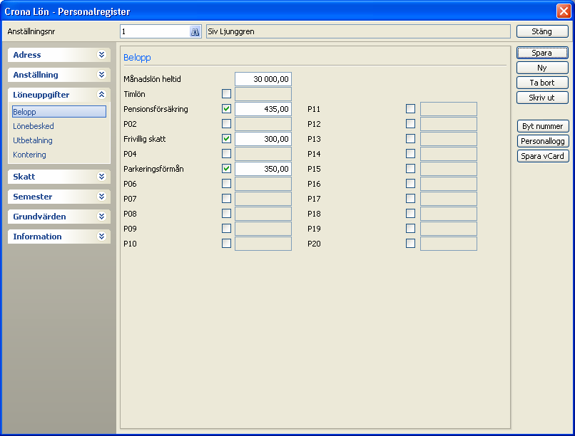 Çrona Lön Handbok I Personalen Löneuppgifter Belopp Belopp För Timlön och så kallade P-uppgifter finns en generell programstruktur i Crona Lön som är uppbyggd i flera nivåer.