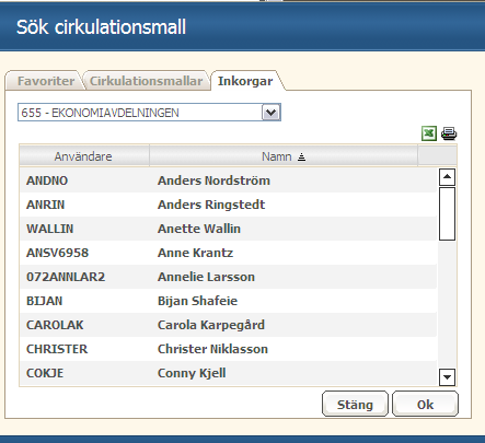 Cirkulation till annan attestant På samma sätt som man kan cirkulera fakturor kan man cirkulera en beställning till en annan attestant/utanordnare om det behövs.