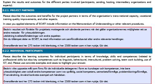 D.2. Projektets deltagare är den främsta anledningen till att ni har valt att genomföra det här projektet.