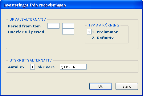 Anläggningsredovisning 79 5.7.1 Inmatningsfält Period from - tom Här anges från vilka perioder i redovisningen som transaktioner ska föras över.