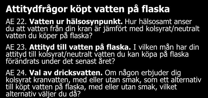 Samtliga frågor 2(2) B = betyg, AE = alternativ enval, AF = alternativ flerval, F = fritext Information och påverkan B 12. Fakturans utformning.