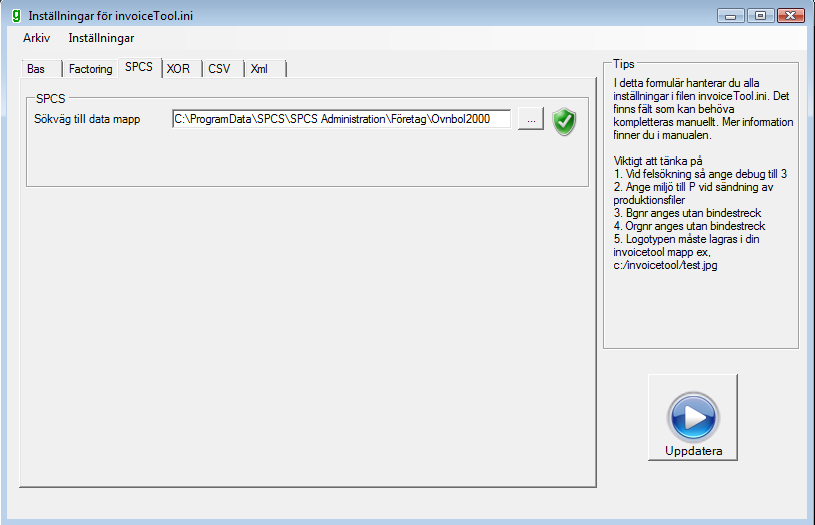 Windows XP: C:\Documents and Settings\All Users\Application Data\SPCS\SPCS Administration Windows Vista: C:\ProgramData\SPCS\SPCS Administration\Gemensamma filer Windows 7: C:\ProgramData\SPCS\SPCS