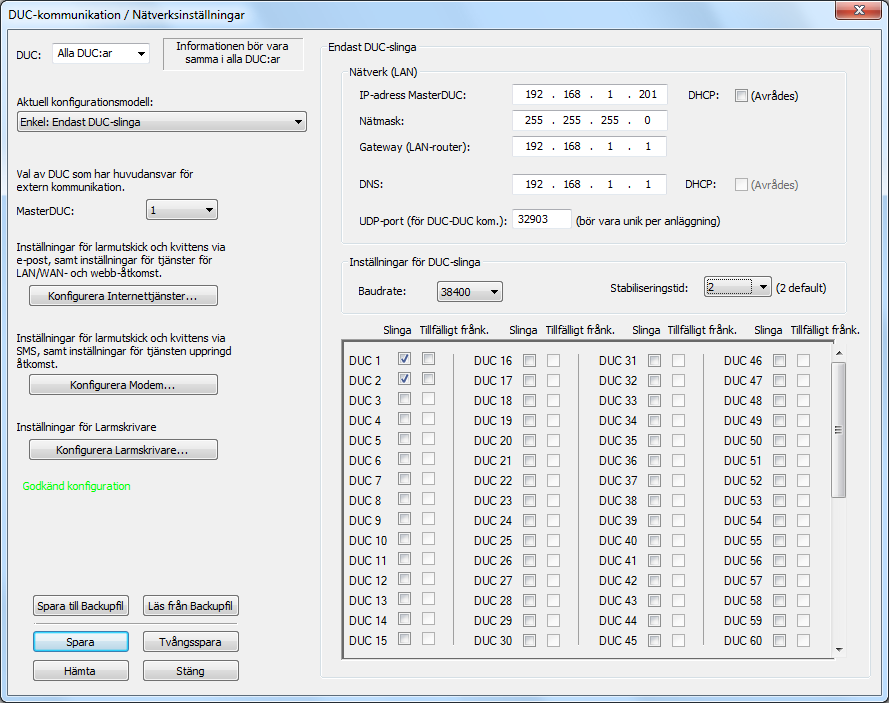 Konfigureringsmanual BAS2 styr Sidan 9 Enkel: Endast DUC-slinga MasterDUC: Vilken DUC som modem och eventuellt TCP/IP-nätverk är ansluten till.