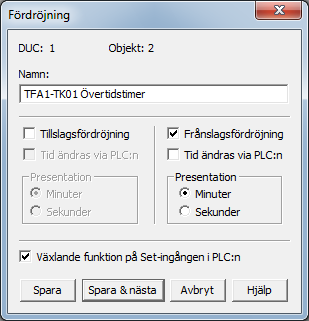 Konfigureringsmanual BAS2 styr Sidan 39 PLC Destinationer (värden till fördröjningsobjektet): DD(x) Digital signal som ska till- eller frånslagsfördröjas.