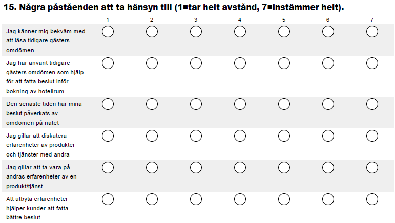 Om ja får man följande fråga: Om ja får man följande fråga: Ytterligare ett batteri med påståenden som är tänka att mäta