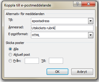 Ange under vilken rubrik du har e-postadressen i mottagarlistan, samt ange ett
